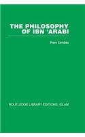The Philosophy of Ibn 'Arabi
