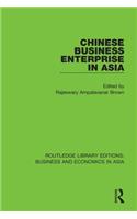 Chinese Business Enterprise in Asia