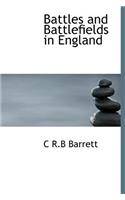 Battles and Battlefields in England