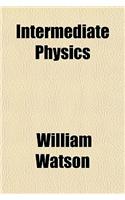 Intermediate Physics