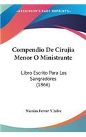 Compendio De Cirujia Menor O Ministrante