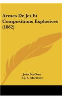 Armes De Jet Et Compositions Explosives (1862)