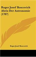 Roger Josef Boscovich Abris Der Astronomie (1787)