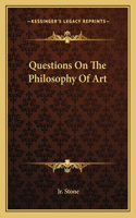 Questions on the Philosophy of Art