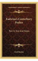 Eadwine's Canterbury Psalter: Part II, Text And Notes(English)