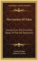 Garden Of Eden: Stories From The First Nine Books Of The Old Testament