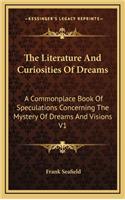 The Literature and Curiosities of Dreams