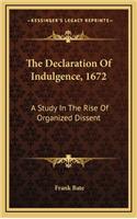 The Declaration of Indulgence, 1672: A Study in the Rise of Organized Dissent(English)