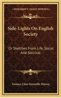 Side-Lights on English Society