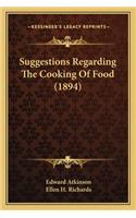 Suggestions Regarding the Cooking of Food (1894)