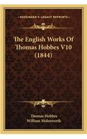 English Works of Thomas Hobbes V10 (1844)