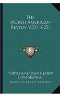 North American Review V20 (1825)