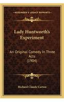 Lady Huntworth's Experiment