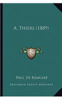 A. Thiers (1889)