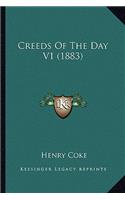 Creeds of the Day V1 (1883)