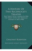 History Of Two Reciprocity Treaties