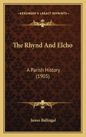 The Rhynd And Elcho