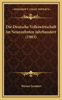 Deutsche Volkswirtschaft Im Neunzehnten Jahrhundert (1903)