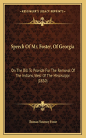 Speech Of Mr. Foster, Of Georgia