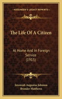 The Life Of A Citizen