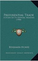 Preferential Trade