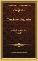 Canciones Sagradas: A Varios Asuntos (1820)