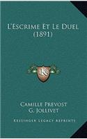 L'Escrime Et Le Duel (1891)