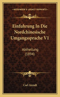 Einfuhrung In Die Nordchinesische Umgangssprache V1