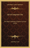 Life of Campestris Ulm