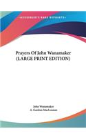 Prayers of John Wanamaker