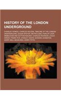 History of the London Underground: Charles Yerkes, Charles Holden, Timeline of the London Underground, Edgar Speyer, Metro-Land, Fairlop Loop, Wimbled