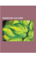 Pakistani Culture: Culture of Pakistan, Hijra, Marriage in Pakistan, Pakistani Cuisine, Paan, Fighter Kite, Qawwali, Pashtunwali, Bhoot,