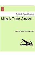 Mine Is Thine. a Novel.