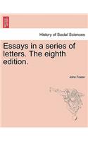 Essays in a Series of Letters. the Eighth Edition.