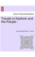 Travels in Kashmir and the Panjab