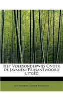 Het Volksonderwijs Onder de Javanen: Prijsantwoord Uitgeg