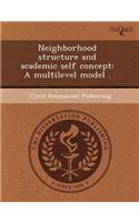Neighborhood Structure and Academic Self Concept: A Multilevel Model