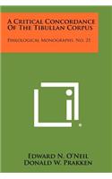 A Critical Concordance of the Tibullan Corpus