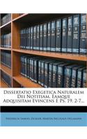 Dissertatio Exegetica Naturalem Dei Notitiam, Eamque Adquisitam Evincens E Ps. 19, 2-7...