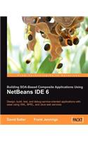 Building Soa-Based Composite Applications Using Netbeans Ide 6