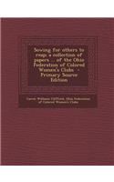 Sowing for Others to Reap; A Collection of Papers ... of the Ohio Federation of Colored Women's Clubs - Primary Source Edition