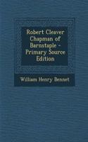 Robert Cleaver Chapman of Barnstaple