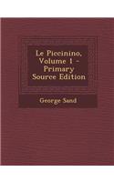 Le Piccinino, Volume 1