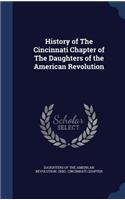History of The Cincinnati Chapter of The Daughters of the American Revolution