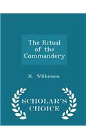 The Ritual of the Commandery - Scholar's Choice Edition