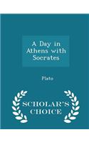 A Day in Athens with Socrates - Scholar's Choice Edition: (English)