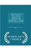 Lord Lilford on Birds: Being a Collection of Informal and Unpublished Writings by the Late President - Scholar's Choice Edition