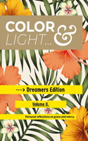 Color & Light - Dreamers Edition - Volume II. (hardcover): Personal Reflections on Grace & Mercy.