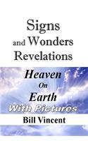 Signs and Wonders Revelations: Heaven on Earth