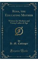 Rosa, the Educating Mother